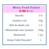 MENU FROID ENFANT 5.90 €